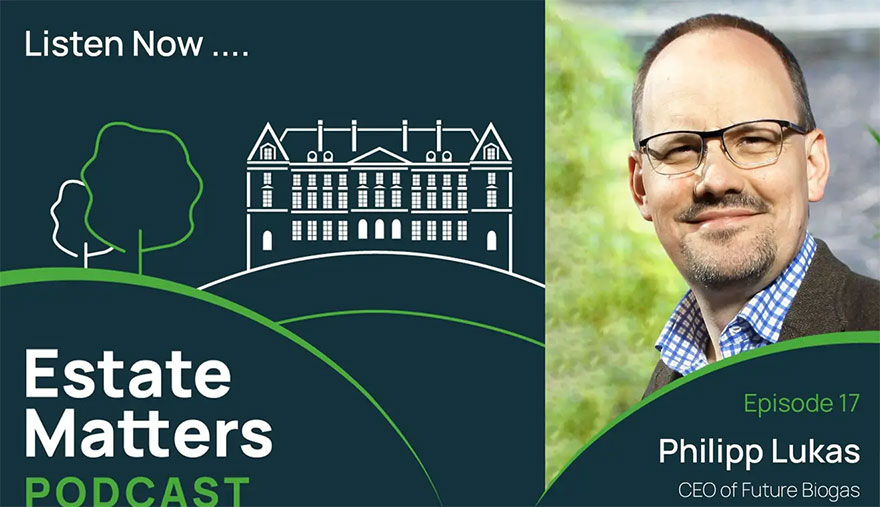 Philipp Lukas Joins Estate Matters Podcast | Insights & Research | News & Resources | Future Biogas