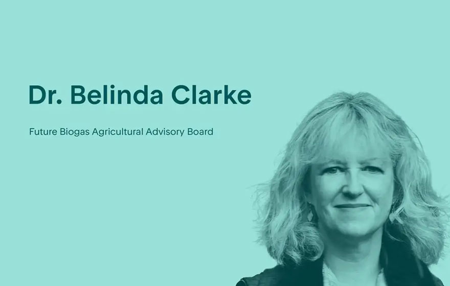 Dr Belinda Clarke | Future Biogas Launches Independent Agricultural Board | News | News & Resources | Future Biogas