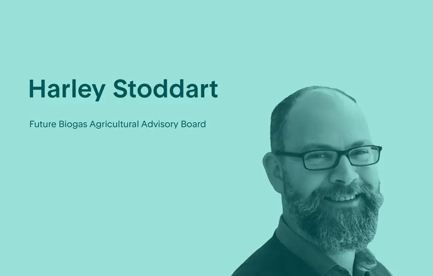 Harley Stoddart | Future Biogas Launches Independent Agricultural Board | News | News & Resources | Future Biogas